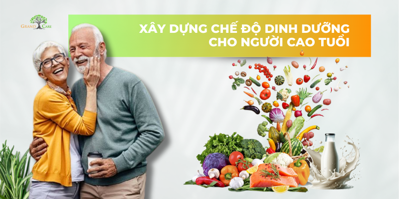 XÂY DỰNG CHẾ ĐỘ DINH DƯỠNG CHO NGƯỜI CAO TUỔI