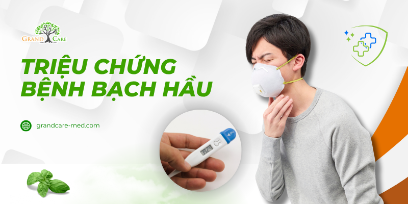Triệu chứng bệnh bạch hầu