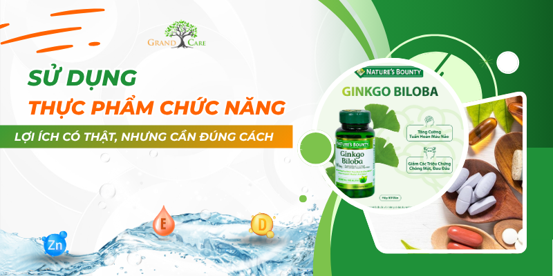 Sử dụng thực phẩm chức năng: lợi ích có thật, nhưng cần đúng cách